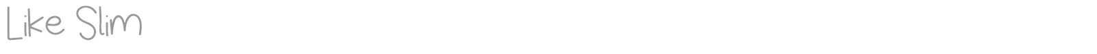 Like Slim font preview